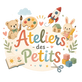 Atelier des Petits  – Accueil